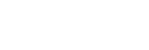 The Forbidden Money Truth by James White